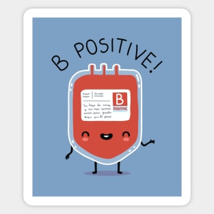 B positive Sticker